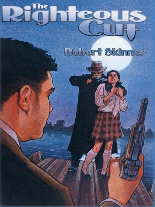 Title details for The Righteous Cut by Robert E Skinner - Available